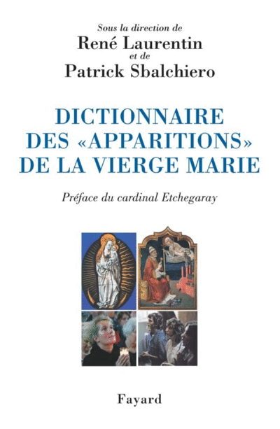 Dictionnaire des Apparitions, édition Fayard 2007